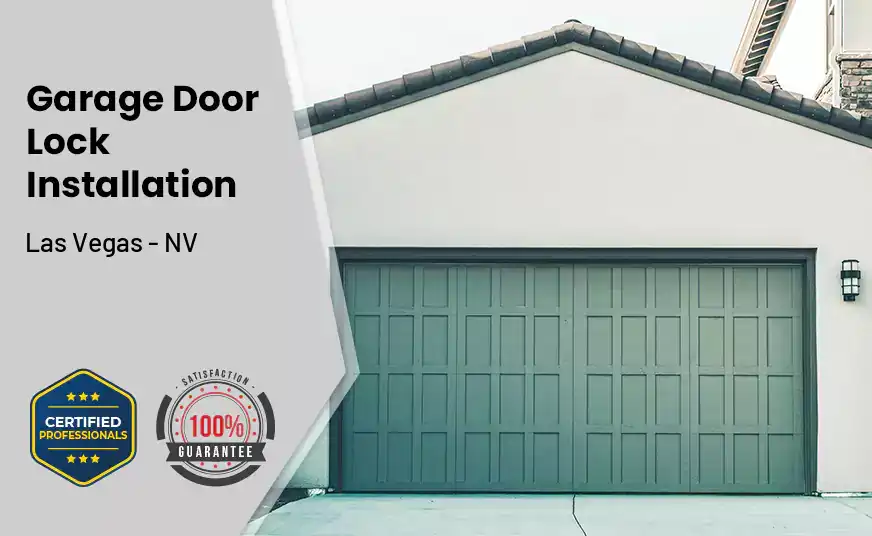 Garage Door Lock Installation Las Vegas - NV 